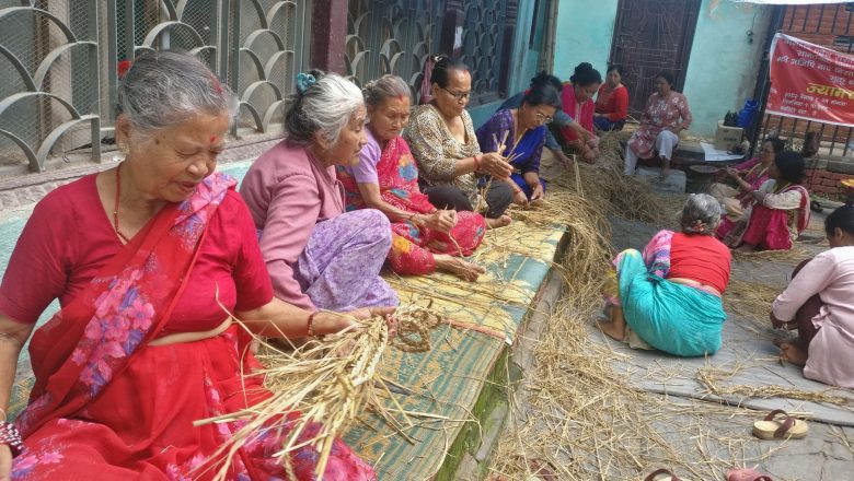वृद्धवृद्धाहरूलाई सीप विकास तालिम ः स्वनिर्भर बनाउने उद्देश्य